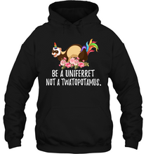 Load image into Gallery viewer, Be a uni ferret