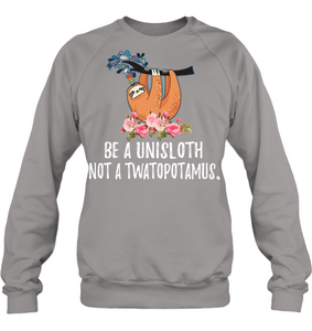 Be a uni Sloth