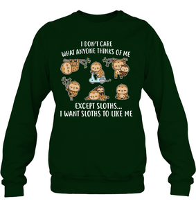 I DONT CARE SLOTHS