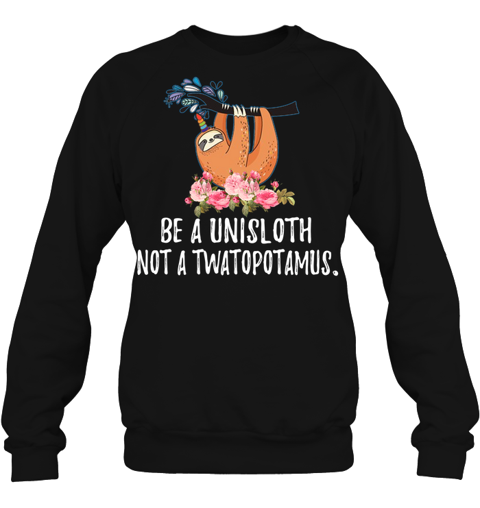 Be a uni Sloth