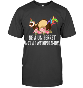 Be a uni ferret