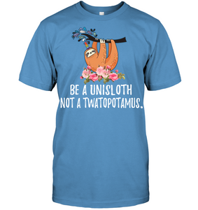 Be a UniSloth