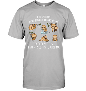 I DONT CARE SLOTHS