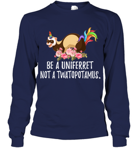 Be a uni ferret